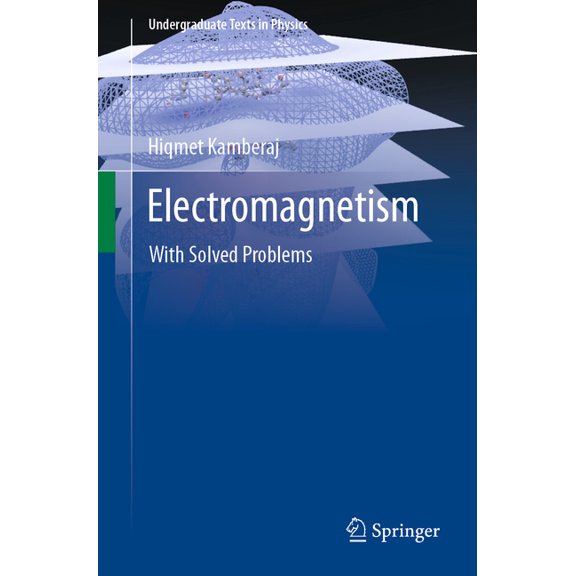 Undergraduate Texts in Physics Electromagnetism: With Solved Problems, (Paperback)