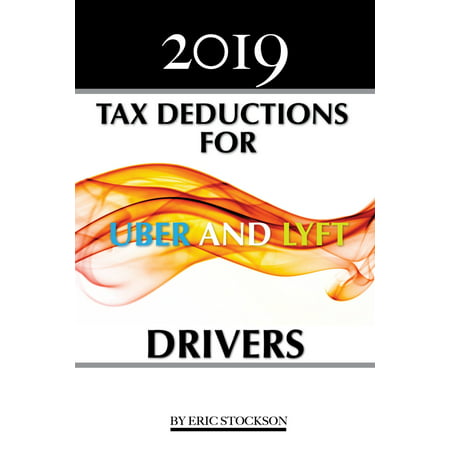 2019 Tax Deductions For Uber & Lyft Drivers -
