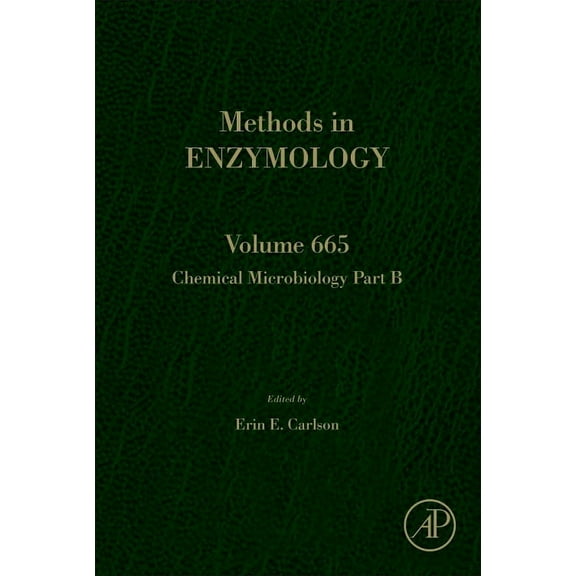 Methods in Enzymology Chemical Microbiology Part B: Volume 665, Book 665, (Hardcover)