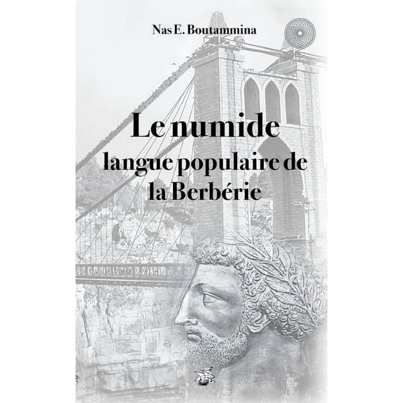 Le numide, langue populaire de la Berbérie, (Paperback)