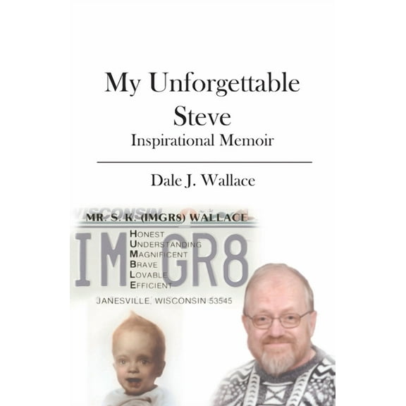 My Unforgettable Steve: Inspirational Memoir (Paperback)