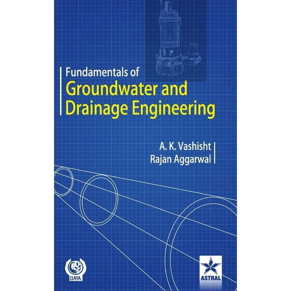 Fundamentals of Groundwater and Drainage Engineering, (Hardcover)