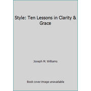 Style: Ten Lessons in Clarity & Grace [Paperback - Used]