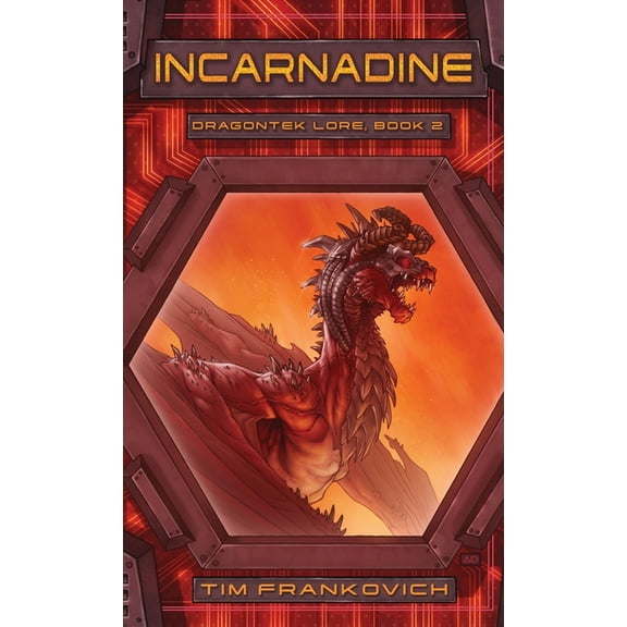 Dragontek Lore Incarnadine, Book 2, (Hardcover)