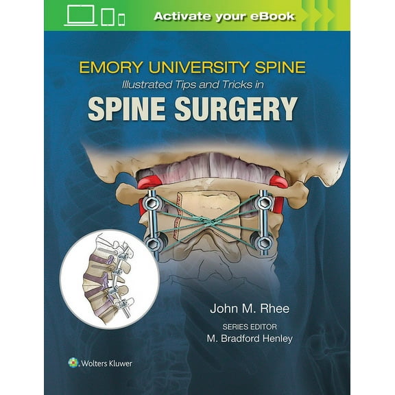 Emory's Illustrated Tips and Tricks in Spine Surgery (Hardcover)