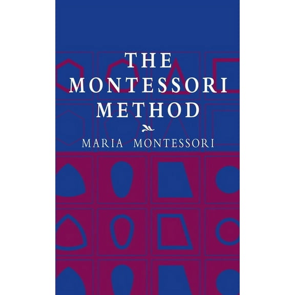 The Montessori Method (Paperback)