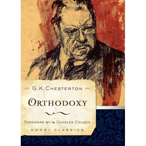 Moody Classics Orthodoxy, (Paperback)