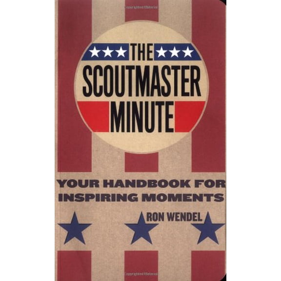 Pre-Owned the Scoutmaster Minute: Your Handbook for Inspiring Moments Paperback
