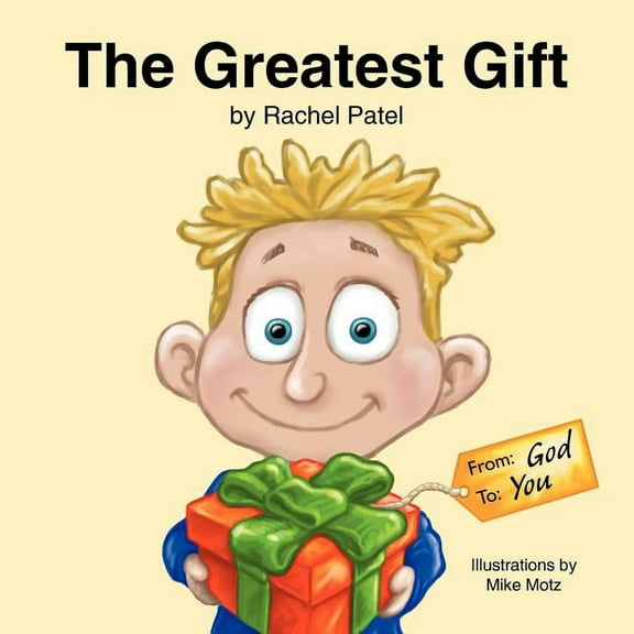 Greatest Gift : From God, to You