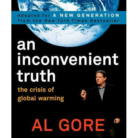 An Inconvenient Truth : The Crisis of Global