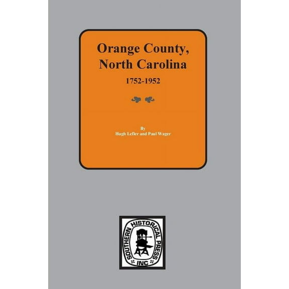 Orange County, North Carolina 1752-1952 (Paperback)