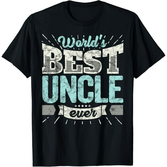 Cool Uncles Gift T Shirt: World's Best Uncle Ever Family Tee T-Shirt
