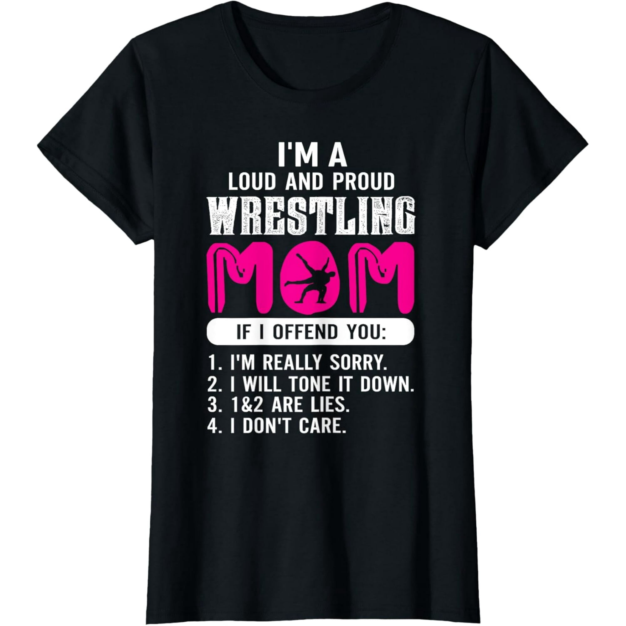 Loud And Proud Wrestling Mom Wrestling Mom Gift T-Shirt