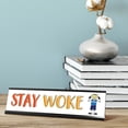 thumbnail image 2 of Stay Woke Stick People Desk Sign, Novelty Nameplate (2 x 8"), 2 of 3