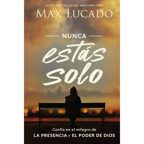 Nunca Estás Solo: ConfÃa En El Milagro de la Presencia Y El Poder de Dios, (Paperback)