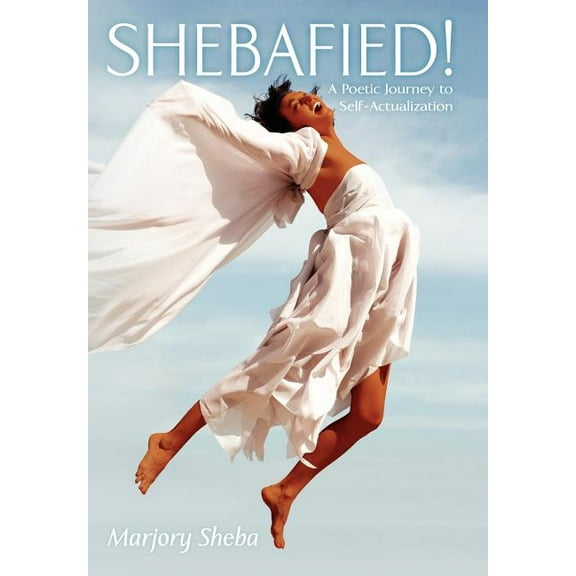 Shebafied : A Poetic Journey to Self-actualization
