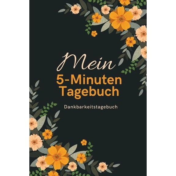 Mein 5-Minuten Tagebuch Dankbarkeitstagebuch: A5 52 Wochen Kalender - 5- Minuten Tagebuch - Geschenk für Frauen Mama Oma Schwester Beste Freundin - Dankbarkeits Tagebuch - Achtsamkeit - Planer - (Pape