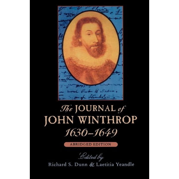John Harvard Library: The Journal of John Winthrop, 1630-1649 (Paperback)