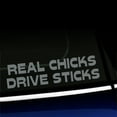 thumbnail image 1 of Real Chicks Drive Sticks - Vinyl Decal - Choose Color - [GRAY], 1 of 1