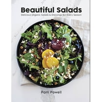 Beautiful Salads : Delicious Organic Salads and Dressings for Every Season (Paperback)