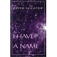 thumbnail image 1 of Pre-Owned I Have a Name (Paperback) 0819522406 9780819522405, 1 of 1