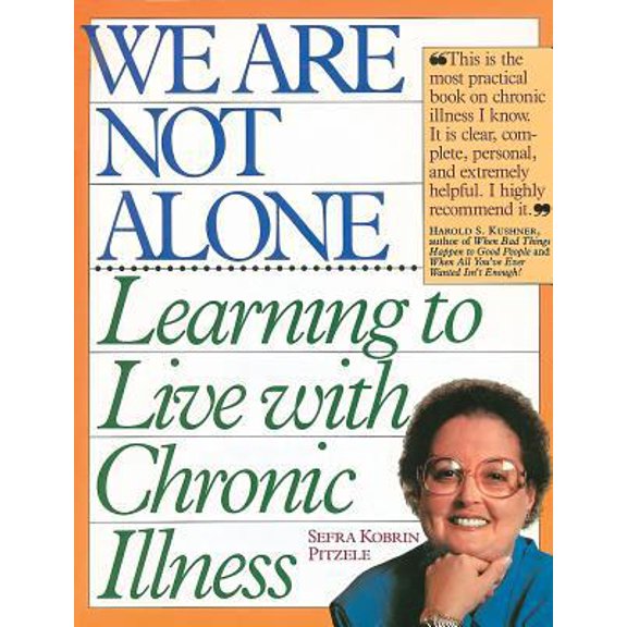 Pre-Owned We Are Not Alone: Learning to Live with Chronic Illness (Paperback) 0894801392 9780894801396