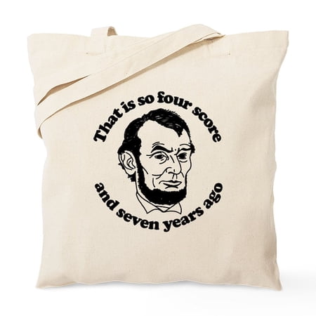 CafePress - That Is So Four Score And Seven Years Ago Tote Bag - Unisex Canvas Tote Bag Beige 1-Piece