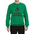 thumbnail image 3 of Cat I Am Your Father Cat Lover Unisex Crewneck Graphic Sweatshirt, Kelly, X-Large, 3 of 5