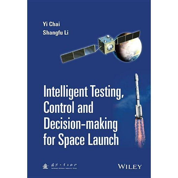 Intelligent Testing, Control and Decision-Making for Space Launch (Hardcover)