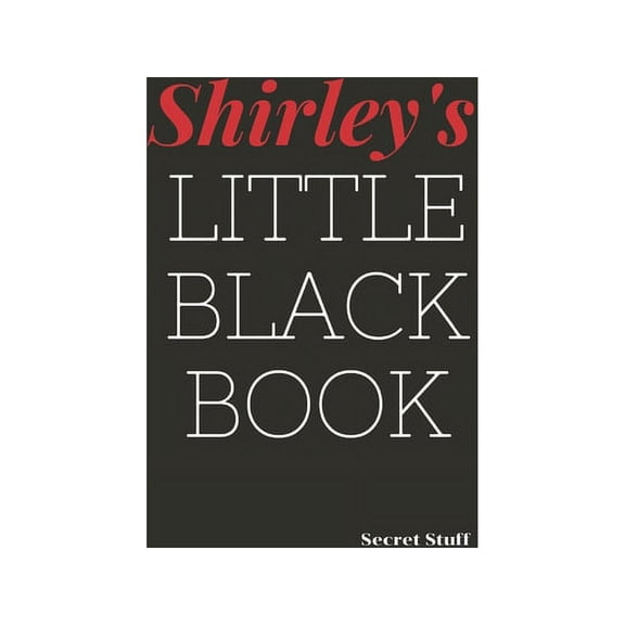 Little Black Book Shirley's Little Black Book: Shirley's Little Black Book, Book 5, (Paperback)