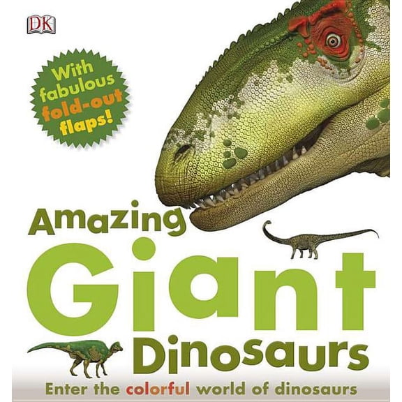 Amazing Giant: Amazing Giant Dinosaurs (Hardcover)