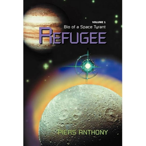 Bio of a Space Tyrant (Hardcover) Refugee, Book 01, (Hardcover)