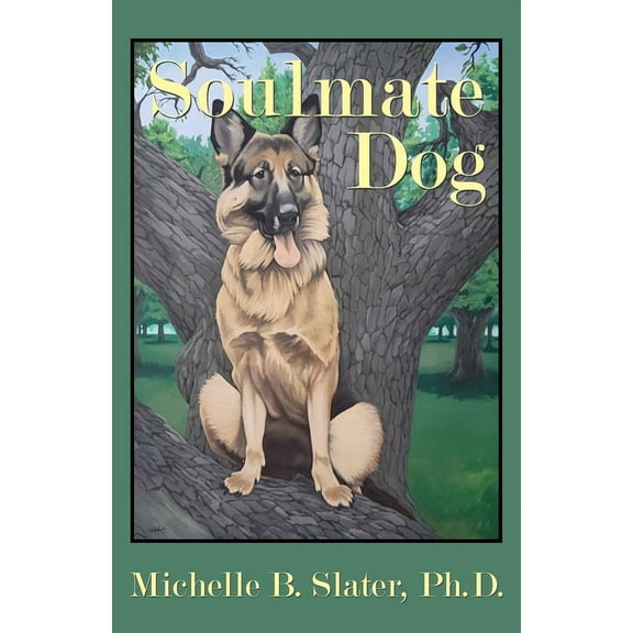 Soulmate Dog, (Paperback)