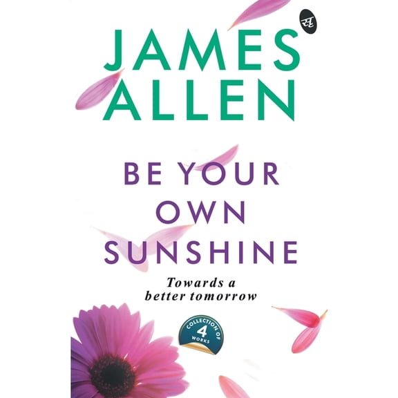 Be Your Own Sunshine, (Paperback)