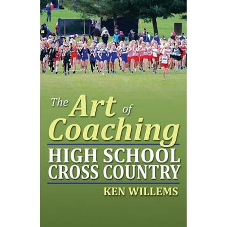 The Art of Coaching High School Cross Country (Best Pa Schools In The Country)