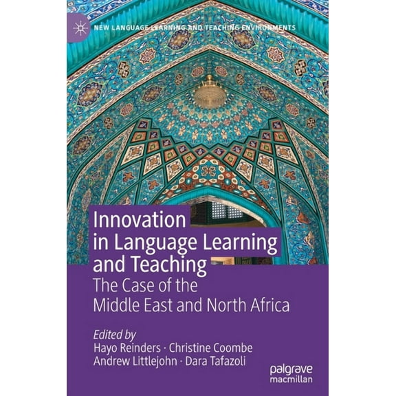 New Language Learning and Teaching Envir Innovation in Language Learning and Teaching: The Case of the Middle East and North Africa, (Hardcover)