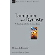 Dominion and Dynasty : A Theology of the Hebrew Bible