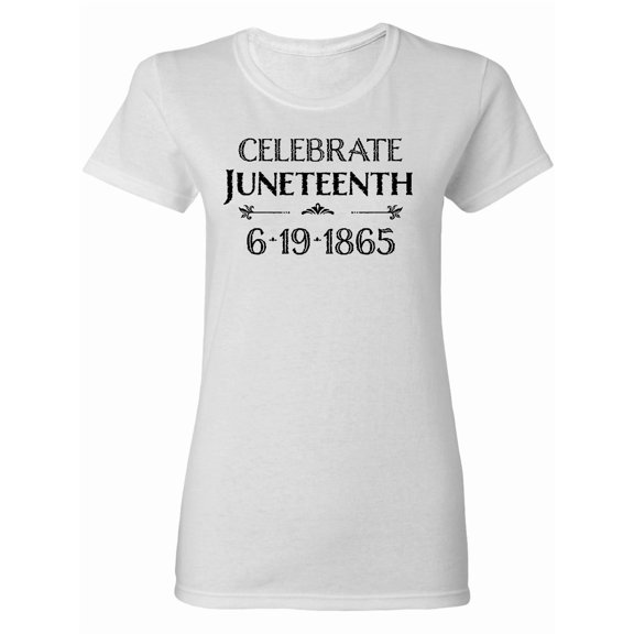 Inktastic Celebrate Juneteenth Women's T-Shirt