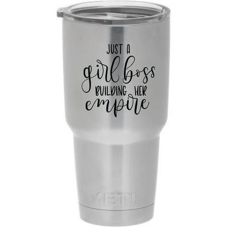 Cups drinkware tumbler STICKER - Just a girl boss building her empire decal