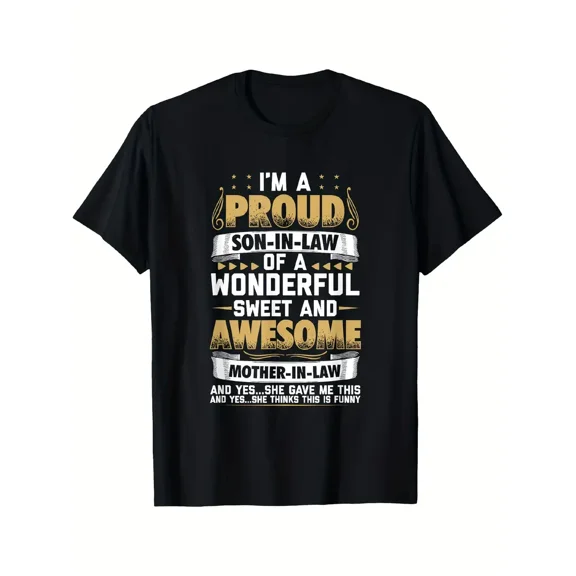 Funny Proud Son-in-Law Mother-in-Law Gift Graphic Men Short Sleeve Casual T-Shirt