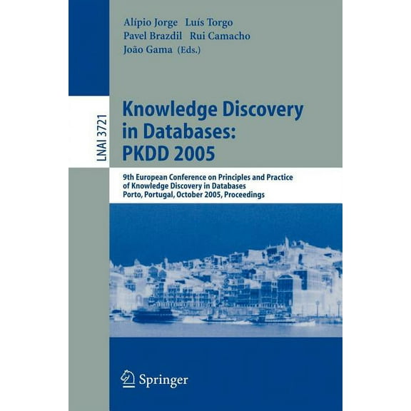 Knowledge Discovery in Databases: Pkdd 2005: 9th European Conference on Principles and Practice of Knowledge Discovery i, (Paperback)