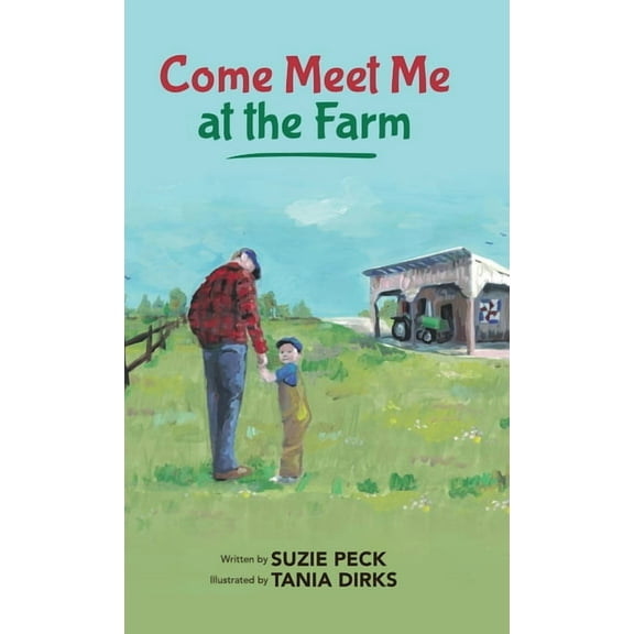 Come Meet Me At the Farm, (Hardcover)