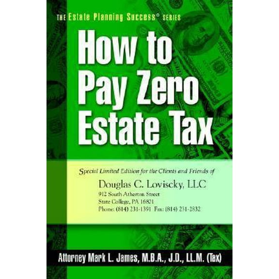 Pre-Owned How to Pay Zero Estate Tax (Paperback) 0971637628 9780971637627