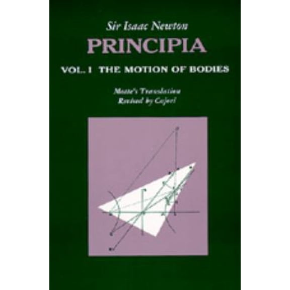 Pre-Owned Principia : Vol. 1 The Motion of Bodies (Paperback) 0520009282 9780520009288