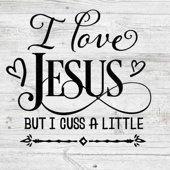 I love Jesus but Cuss a little Rustic Looking Faith Wood Sign Wall Décor Gift 8 x 8 Wood Sign B3-08080062028