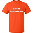 thumbnail image 1 of Unisex T-Shirt, Have An Ordinary Day, Slim Fit, Short Sleeve Sweater - Orange 3X-Large, 1 of 2