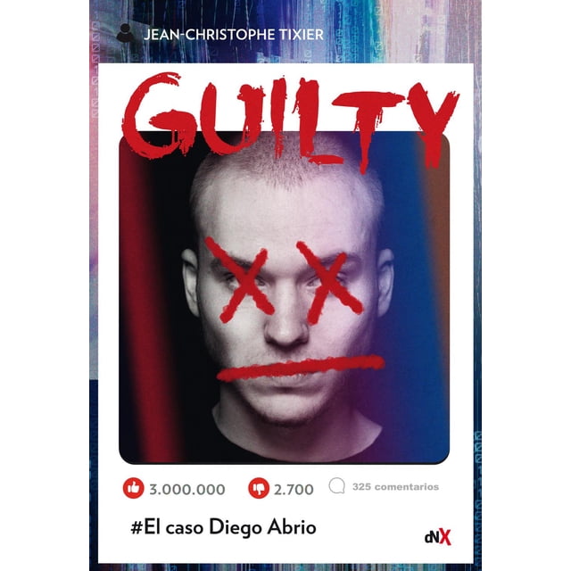 Guilty El Caso Diego Abrio Del Nuevo Extremo