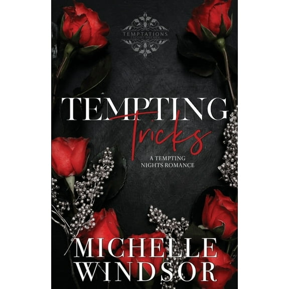 Tempting Tricks: Decadent Temptations - Book Two, (Paperback)