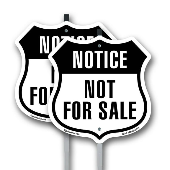 Notice Not For Sale (2 Pack) 12 inch X 12 inch Shield Shaped Commercial Grade Plastic Signs with Aluminum Mounting Stakes Weather Resistant Made in the USA
