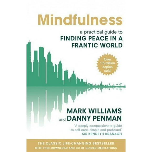 Mindfulness : Guide Pratique pour Trouver la Paix dans un Monde Frangé [avec CD (Audio)]